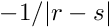 $-1 / |r-s|$