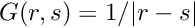 $G(r,s) = 1/|r-s|$