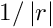 $1/\left| r \right|$