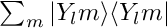 $\sum_m |Y_lm \rangle \langle Y_lm|$