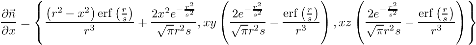 \[ \frac{\partial\vec n}{\partial x} = \left\{\frac{\left(r^2-x^2\right) \mathrm{erf}\left(\frac{r}{s}\right)}{r^3} +\frac{2 x^2 e^{-\frac{r^2}{s^2}}}{\sqrt{\pi } r^2 s}, x y \left(\frac{2 e^{-\frac{r^2}{s^2}}}{\sqrt{\pi } r^2 s} -\frac{\mathrm{erf}\left(\frac{r}{s}\right)}{r^3}\right), x z \left(\frac{2 e^{-\frac{r^2}{s^2}}}{\sqrt{\pi } r^2 s} -\frac{\mathrm{erf}\left(\frac{r}{s}\right)}{r^3}\right)\right\} \]