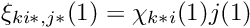 \[ \xi_{ki{*},j{*}}(1) = \chi_{k{*}i}(1) j(1) \]