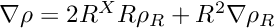 $ \nabla\rho = 2R^X R \rho_R + R^2\nabla \rho_R $