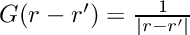 $G(r-r')=\frac{1}{|r-r'|}$