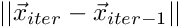 $|| \vec{x}_{iter} - \vec{x}_{iter-1}||$